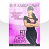 Kim Kardashian: Fit In Your Jeans by Friday: Ultimate Body Sculpt