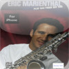 Eric Marienthal's Play Sax From Day One