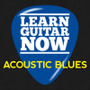 Acoustic Blues: Learn Guitar Now