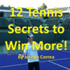 12 Tennis Secrets