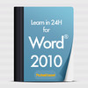 Learn in 24H for Microsoft® Word® 2010 (Russian)