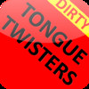 Dirty Tongue Twisters