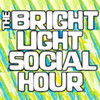 Bright Light Social Hour