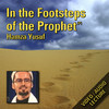 In the Footsteps of the Prophet (P) - By Hamza Yusuf