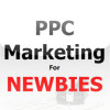 PPC Marketing For NEWBIES
