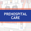 Prehospital Care Pearls & Pitfalls