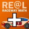 RE@L Raceway Math Addition Facts