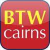 BTW Cairns