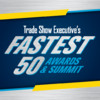 Trade Show Executive (TSE) Fastest 50 Awards & Summit 2014