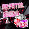 Crystal Board - FREE