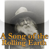 A Song of the Rolling Earth by Walt Whitman