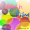 Touch Play