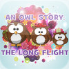 An Owl Story: The Long Flight