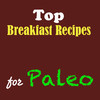 Top Breakfast Recipes For Paleo