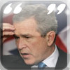 Bushism - George W Bush Quotes and Sounds
