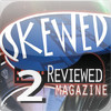 Skewed 'n Reviewed Magazine 2