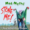 Mad Myths - Stone Me!