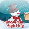 Snowman fighting