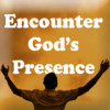 Encounter God's Presence