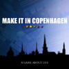 Make it in Copenhagen