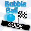 Guide for Bubble Ball