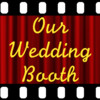 Our Wedding Booth