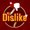 Dislike!