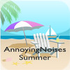 AnnoyingNoises Summer Edition