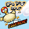 EggDropSoupEggstreme