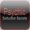 Psychic Seduction Secrets