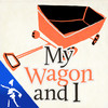 A Kid's Poem: My Wagon and I by StoryBoy