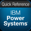 IBM Power Systems Quick Reference Mobile Application