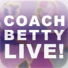 Coach Betty Live!