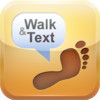 ***Walk&Text***