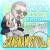 Trivia From Psy - Gangnam Style/Gentleman