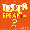 IELTS Speaking 2