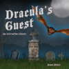 Dracula's Guest - An Interactive Classic