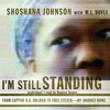 I’m Still Standing (by Shoshana Johnson with M. L. Doyle)