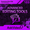 AV for Premiere Pro CS6 103 - Advanced Editing Tools