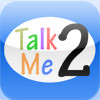 Talk2Me