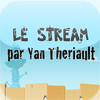 Le Stream de Yan Theriault