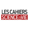 Les Cahiers de Science & Vie Magazine