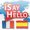 iSayHello French - Spanish