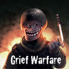 Grief Warfare