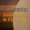 iClients: Assessment & Planning