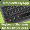 Keyboard Shortcuts for MS Office 2013 - simpleNeasyApp by WAGmob