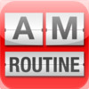 AM Routine