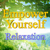 Empower Yourself: Relaxation