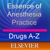 Fleisher & Roizen’s Essence of Anesthesia Practice: Drugs A-Z