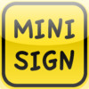 Mini Sign